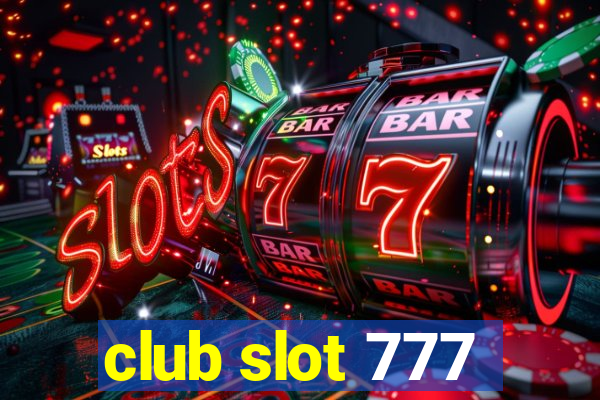 club slot 777