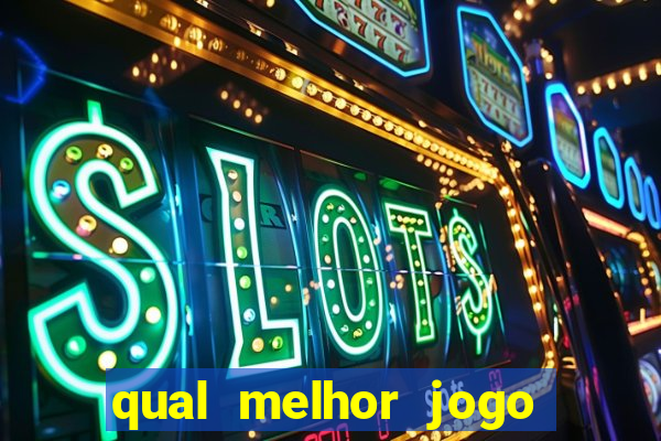 qual melhor jogo da brazino777