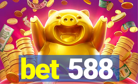 bet 588