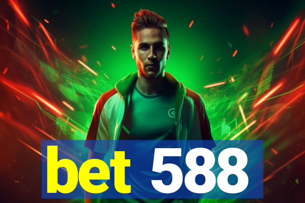 bet 588