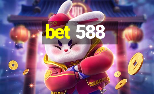 bet 588