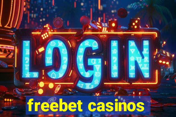 freebet casinos