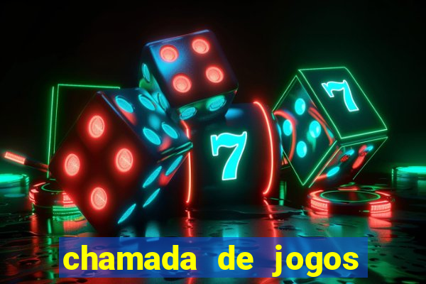 chamada de jogos de futebol