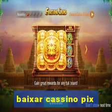 baixar cassino pix