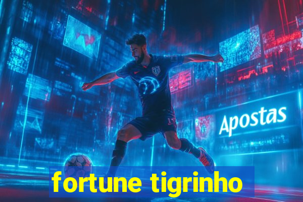 fortune tigrinho