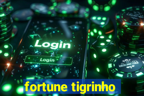 fortune tigrinho