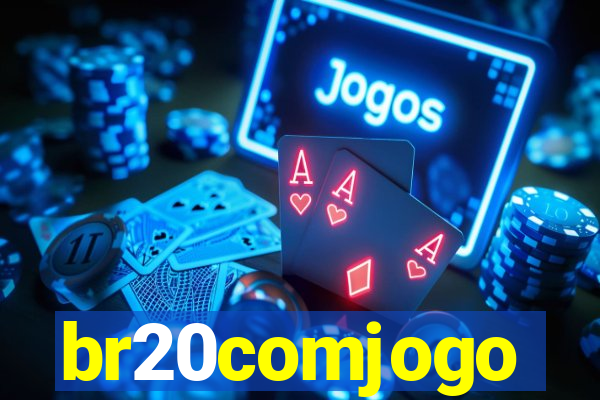 br20comjogo