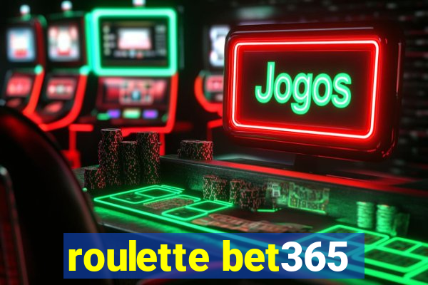 roulette bet365