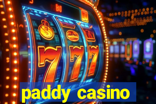 paddy casino