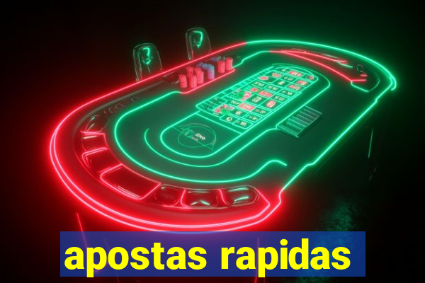 apostas rapidas