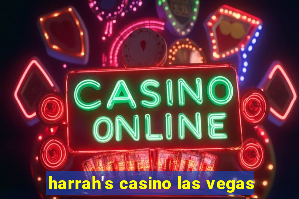 harrah's casino las vegas