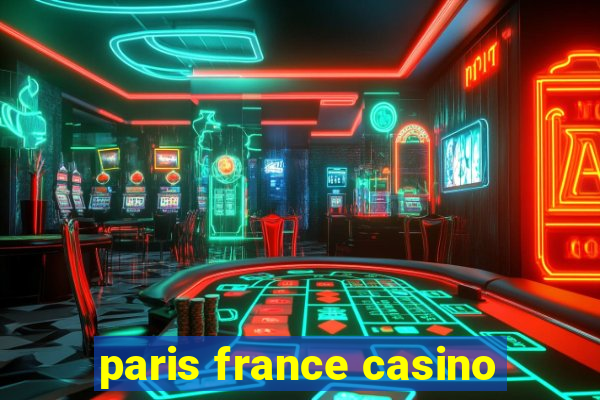 paris france casino