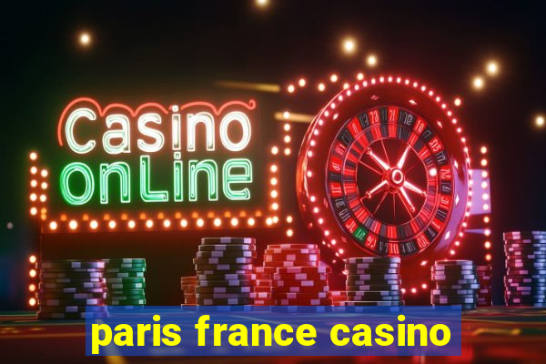 paris france casino