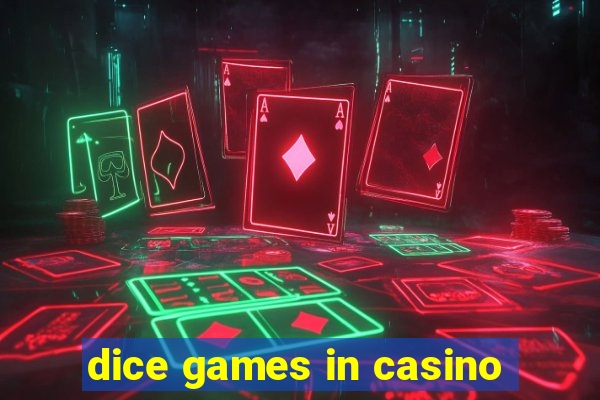 dice games in casino