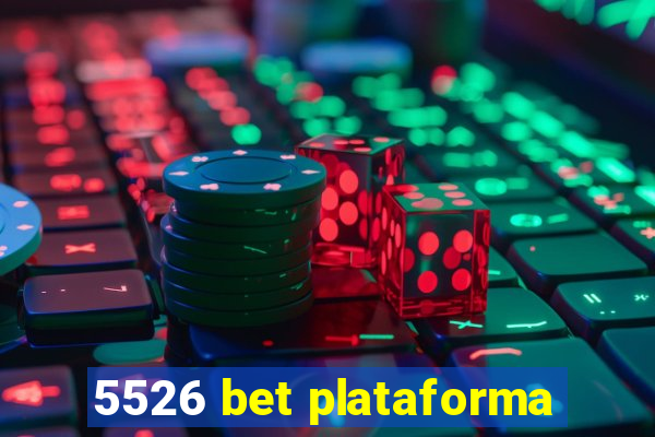 5526 bet plataforma