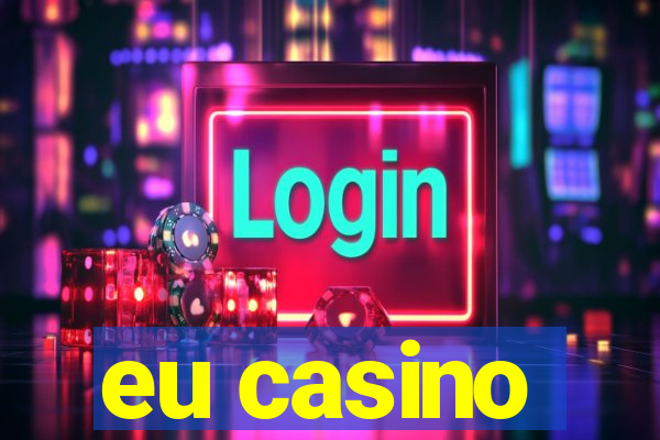 eu casino