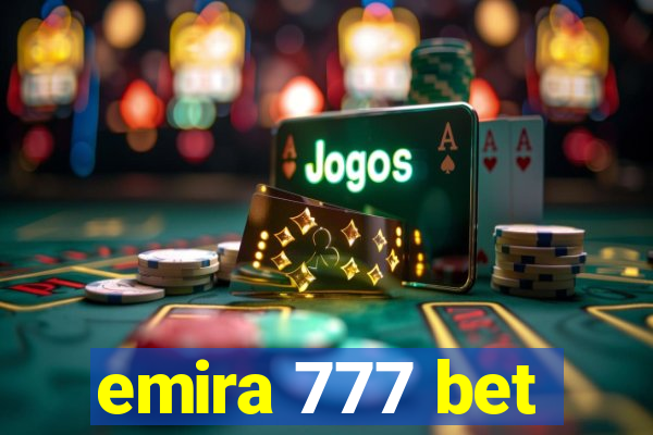 emira 777 bet