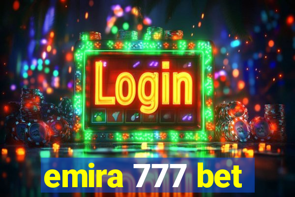 emira 777 bet