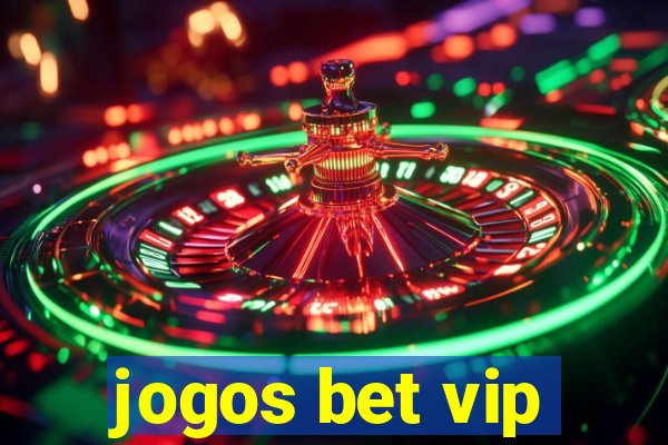 jogos bet vip