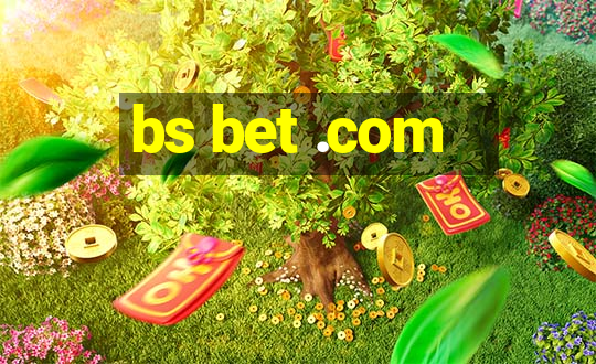 bs bet .com