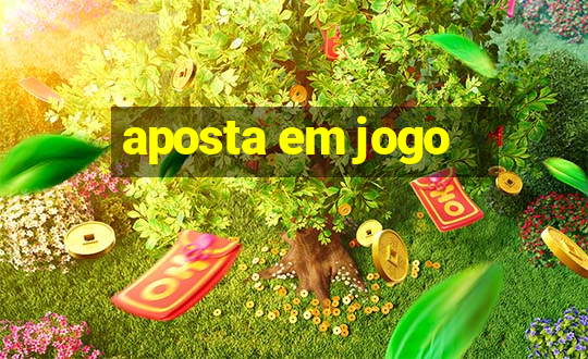 aposta em jogo