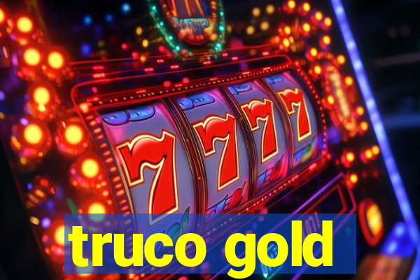 truco gold