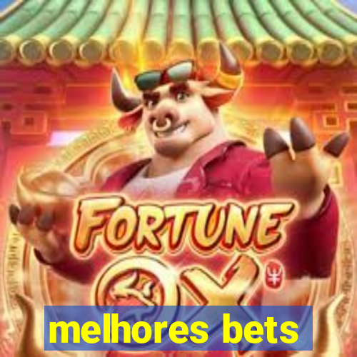 melhores bets