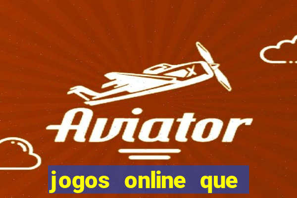 jogos online que pagam bem