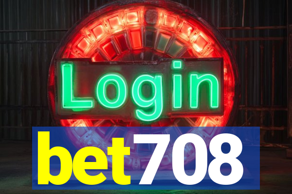 bet708