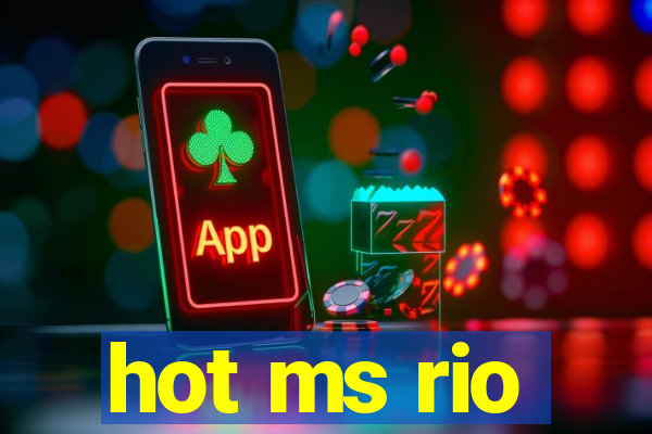 hot ms rio