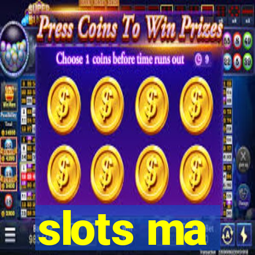 slots ma