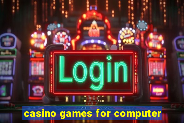 casino games for computer