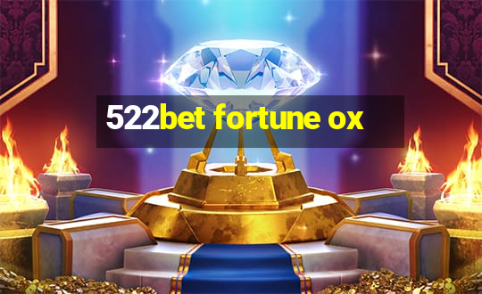 522bet fortune ox