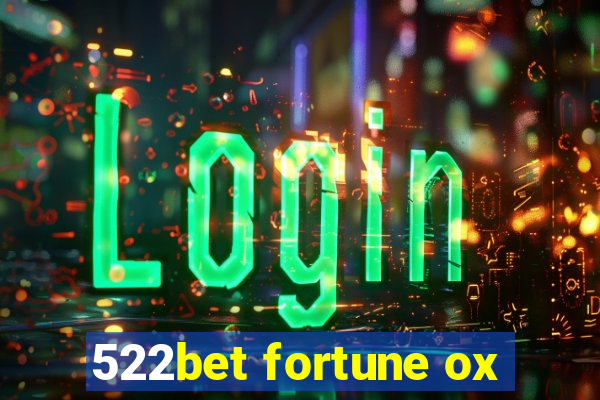 522bet fortune ox