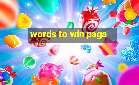 words to win paga