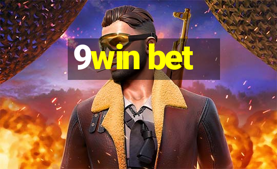 9win bet