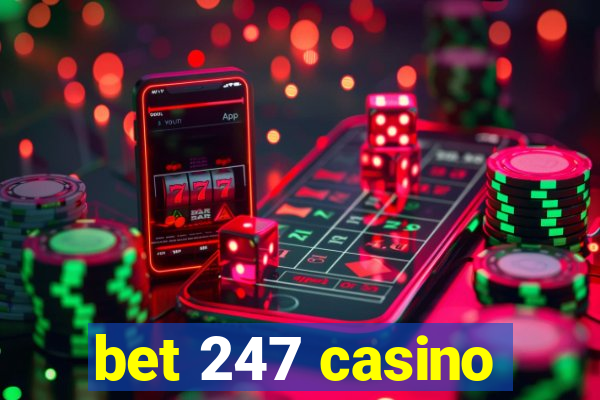 bet 247 casino