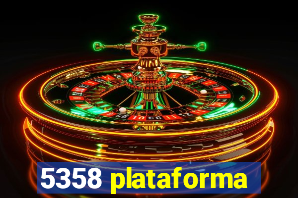 5358 plataforma