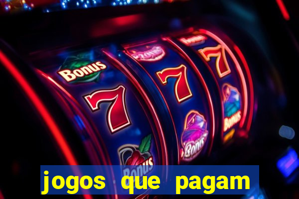 jogos que pagam para gente jogar