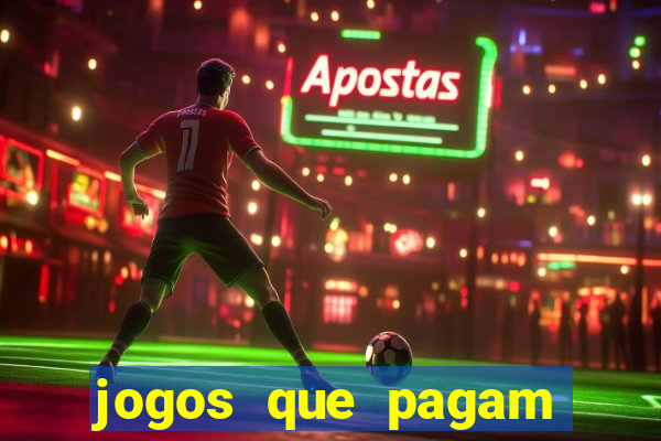 jogos que pagam para gente jogar