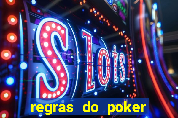 regras do poker texas holdem