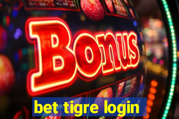 bet tigre login