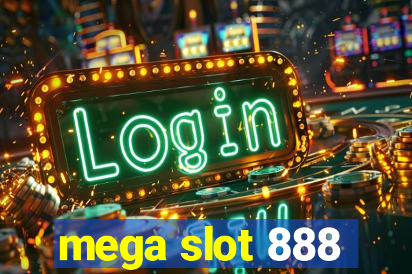 mega slot 888