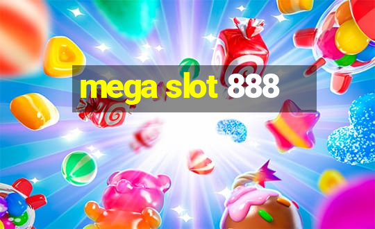 mega slot 888