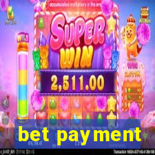 bet payment