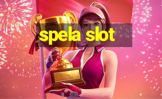 spela slot