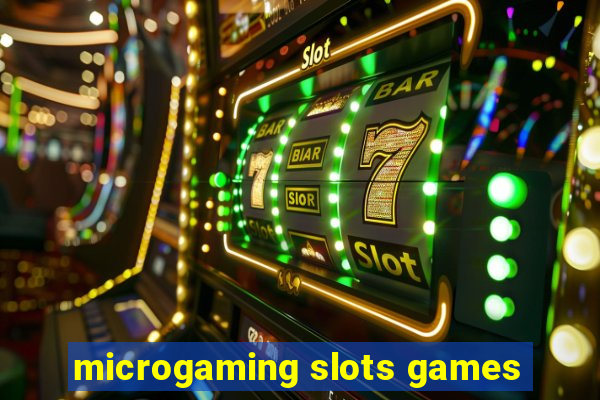 microgaming slots games