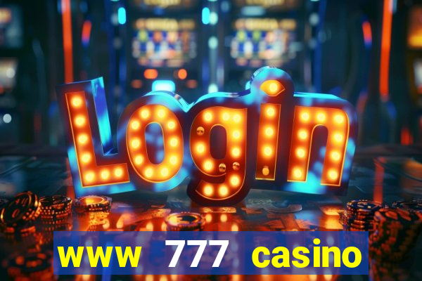 www 777 casino games com