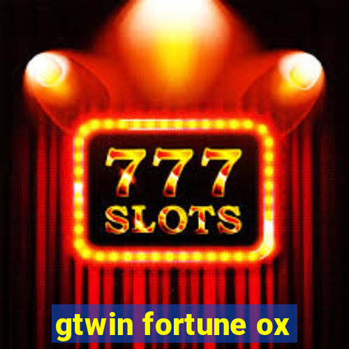 gtwin fortune ox