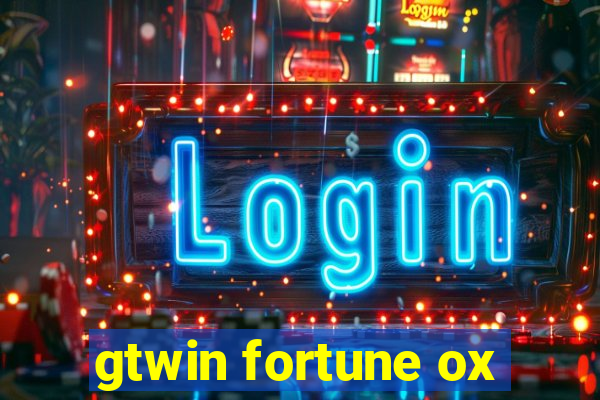 gtwin fortune ox